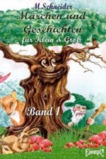 Märchen und Geschichten für Klein und Groß. Bd.1