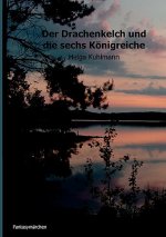 Drachenkelch und die sechs Koenigreiche