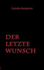 letzte Wunsch