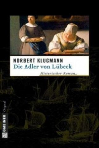 Die Adler von Lübeck (Norbert Klugmann)(Carte broșată)