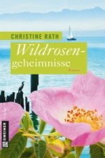 Wildrosengeheimnisse