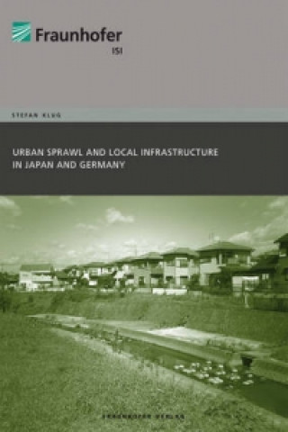 Urban Sprawl and Local Infrastructure in Japan and Germany.
