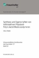 Synthese und Eigenschaften von teilkristallinen Polystyrol-Poly-L-lactid Blockcopolymeren.