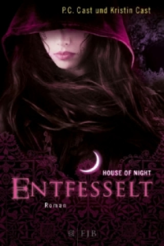 House of Night - Entfesselt