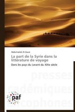 Part de la Syrie Dans La Litterature de Voyage