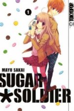 Sugar Soldier. Bd.1