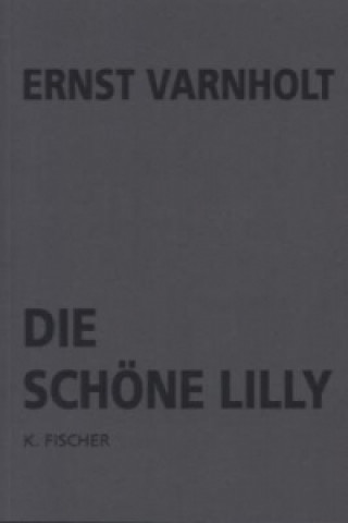 Die schöne Lilly