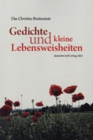 Gedichte und kleine Lebensweisheiten