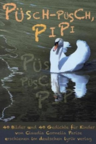 Püsch - püsch, Pipi