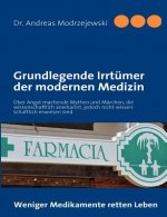 Grundlegende Irrtumer der modernen Medizin
