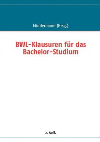 BWL-Klausuren fur das Bachelor-Studium
