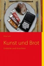 Kunst und Brot