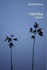 I feel blue