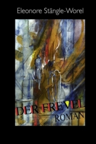 DER FREVEL