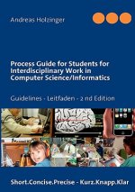 Process Guide for Students for Interdisciplinary Work in Computer Science/Informatics
