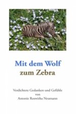 Mit dem Wolf zum Zebra