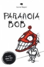 Paranoia-Bob