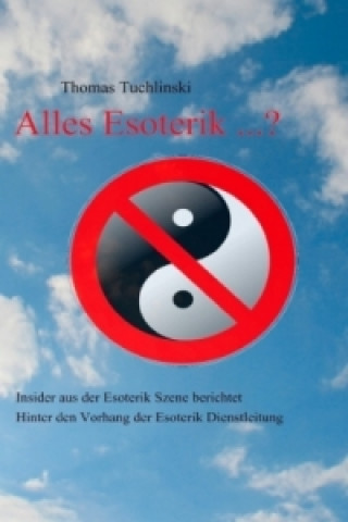 Alles Esoterik?