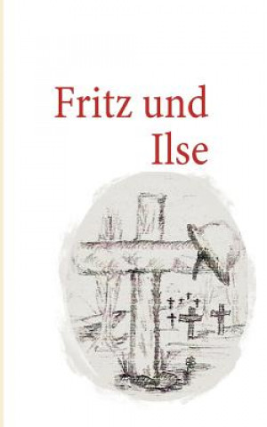 Fritz und Ilse