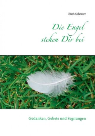 Engel stehen Dir bei