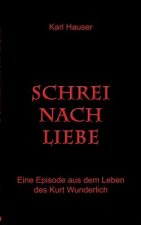 Schrei nach Liebe
