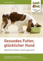Gesundes Futter, glucklicher Hund