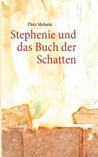 Stephenie und das Buch der Schatten