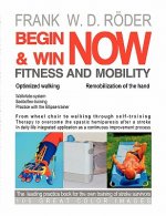 BEGIN & WIN FITNESS AND MOBILITY NOW-Optimized walking - Remobilization of the hand