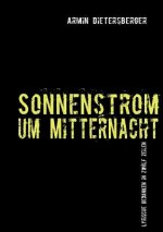 Sonnenstrom um Mitternacht