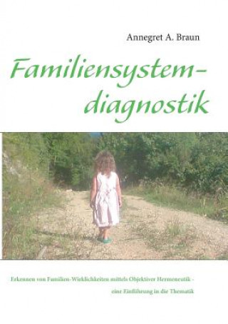 Einfuhrung in die Familiensystemdiagnostik