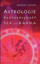 Astrologie, Partnerschaft, Sex und Karma