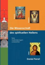 Wissenschaft des spirituellen Heilens