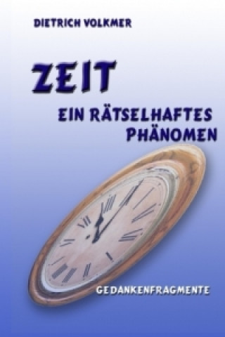 Zeit - Ein rätselhaftes Phänomen