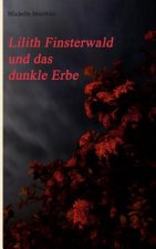 Lilith Finsterwald und das dunkle Erbe