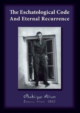 Eschatological Code And Eternal Recurrence