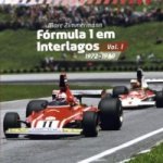 Fórmula 1 em Interlagos - Vol. I. Vol.1