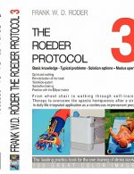ROEDER PROTOCOL 3 - Basic knowledge - Typical problems - Solution options - Modus operandi - Optimized walking - Remobilization of the hand - PB-COLOR