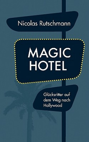 Magic Hotel