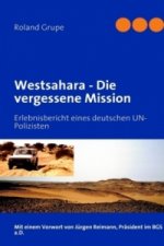 Westsahara - Die vergessene Mission