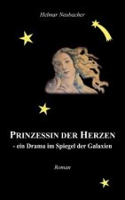Prinzessin der Herzen - ein Drama im Spiegel der Galaxien
