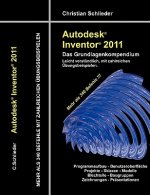 Autodesk Inventor 2011 - Das Grundlagenkompendium
