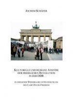 Kulturelle und humane Anstoesse der friedlichen Revolution in der DDR