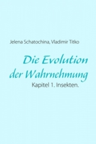 Die Evolution der Wahrnehmung