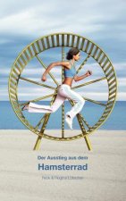 Ausstieg aus dem Hamsterrad