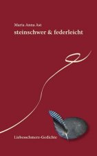 steinschwer & federleicht