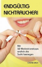 Endgultig Nichtraucher!