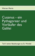 Cusanus - ein Pythagoreer und Vorlaufer des Galilei