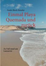 Einmal Playa Quemada und zuruck