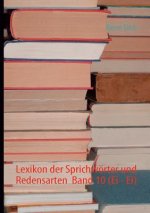 Lexikon der Sprichwoerter und Redensarten Band 10 (Ei - Ei)