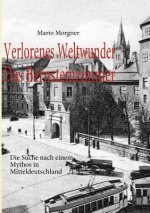 Verlorenes Weltwunder - Das Bernsteinzimmer